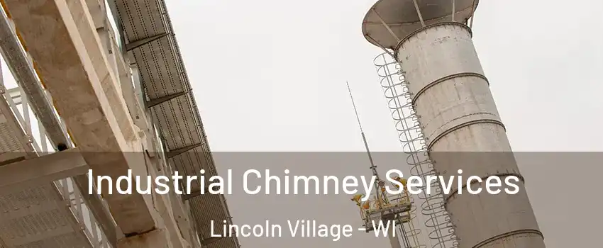 Industrial Chimney Services Lincoln Village - WI