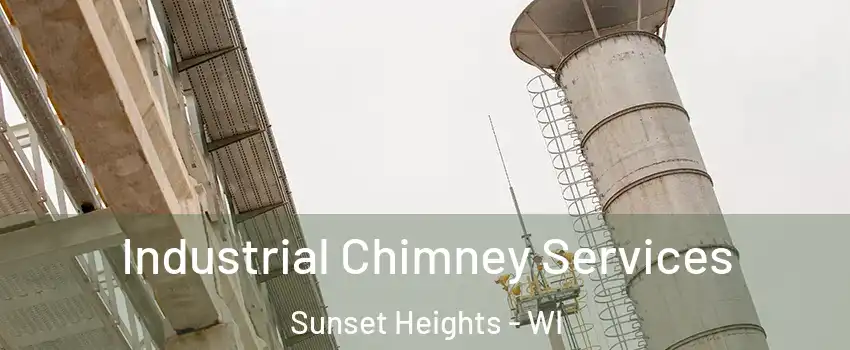 Industrial Chimney Services Sunset Heights - WI