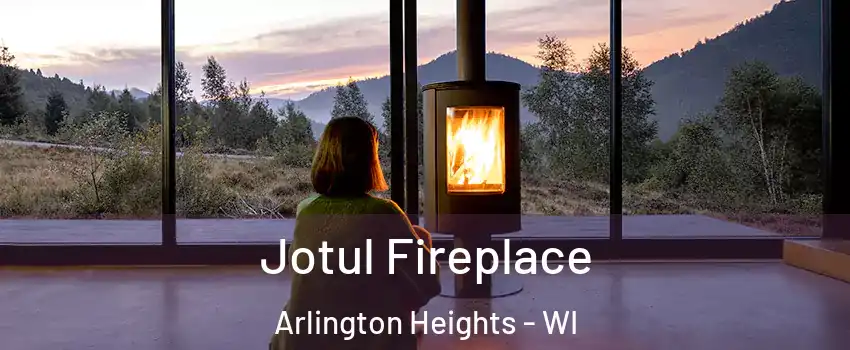 Jotul Fireplace Arlington Heights - WI