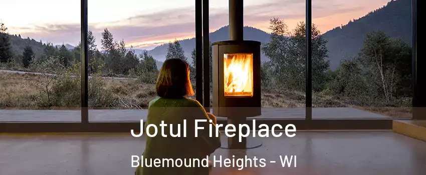 Jotul Fireplace Bluemound Heights - WI