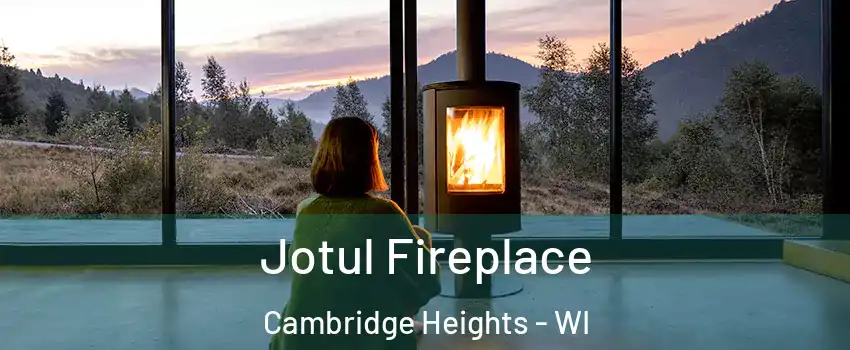 Jotul Fireplace Cambridge Heights - WI