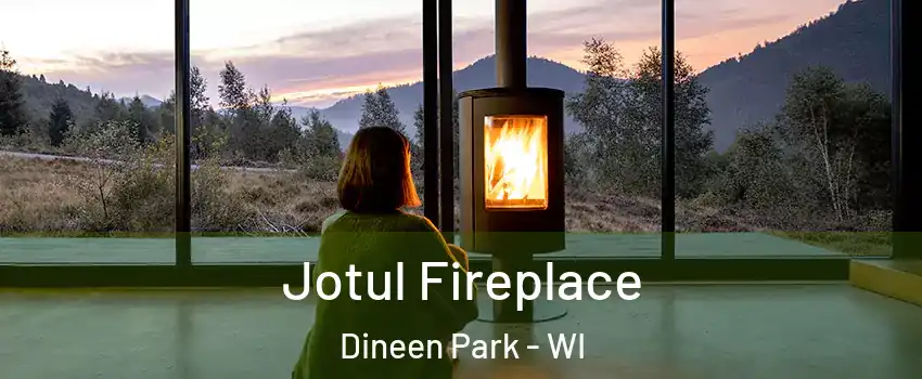 Jotul Fireplace Dineen Park - WI