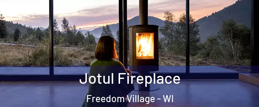 Jotul Fireplace Freedom Village - WI