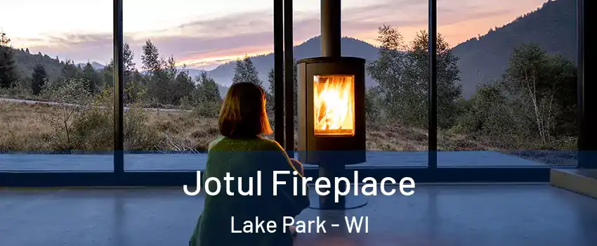 Jotul Fireplace Lake Park - WI