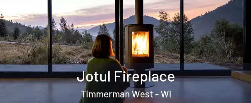 Jotul Fireplace Timmerman West - WI