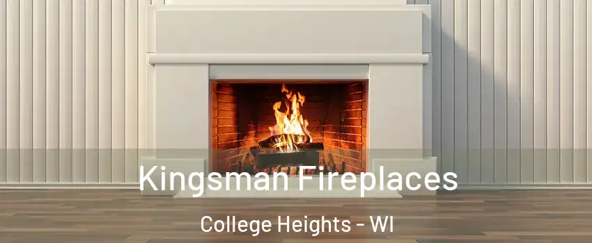 Kingsman Fireplaces College Heights - WI