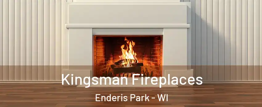 Kingsman Fireplaces Enderis Park - WI