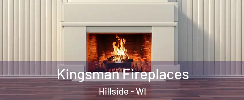 Kingsman Fireplaces Hillside - WI