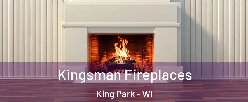 Kingsman Fireplaces King Park - WI