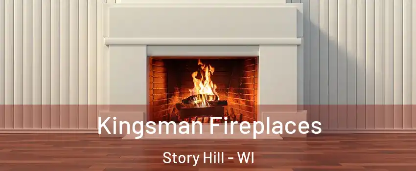 Kingsman Fireplaces Story Hill - WI