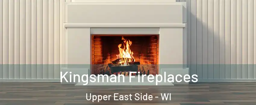 Kingsman Fireplaces Upper East Side - WI