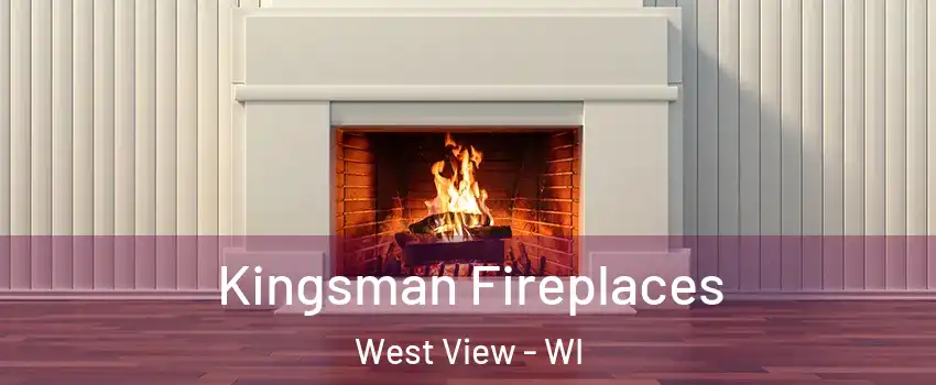 Kingsman Fireplaces West View - WI