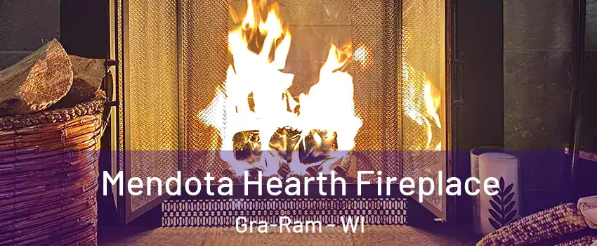 Mendota Hearth Fireplace Gra-Ram - WI