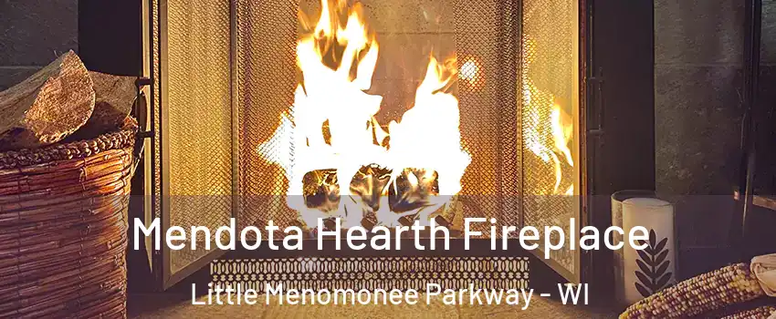 Mendota Hearth Fireplace Little Menomonee Parkway - WI