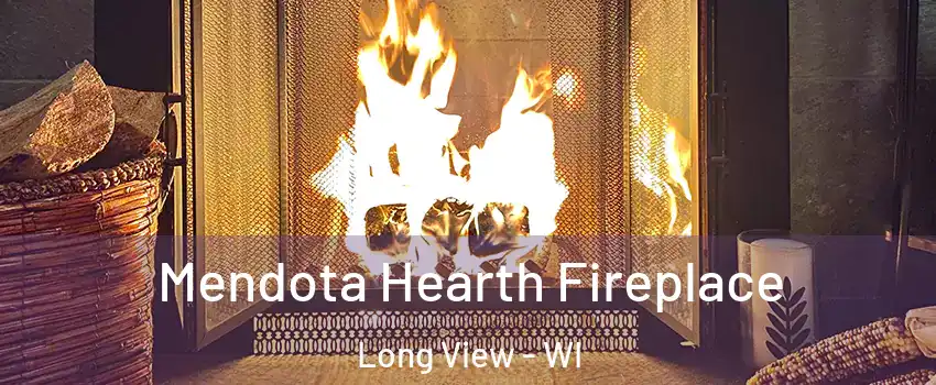 Mendota Hearth Fireplace Long View - WI