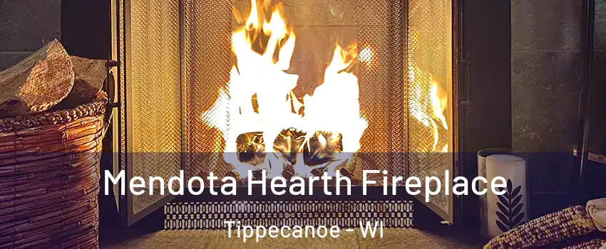 Mendota Hearth Fireplace Tippecanoe - WI