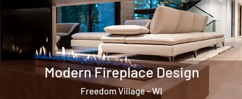 Modern Fireplace Design Freedom Village - WI