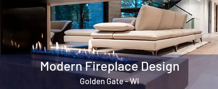 Modern Fireplace Design Golden Gate - WI