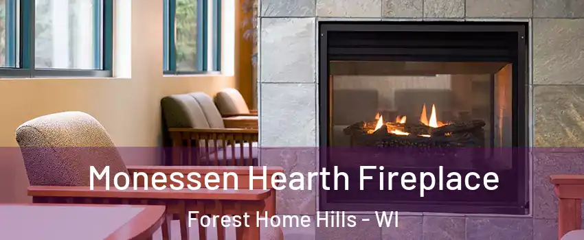 Monessen Hearth Fireplace Forest Home Hills - WI