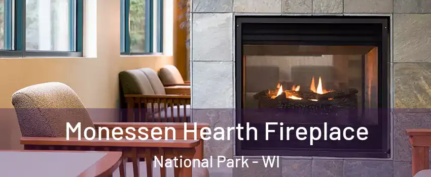 Monessen Hearth Fireplace National Park - WI