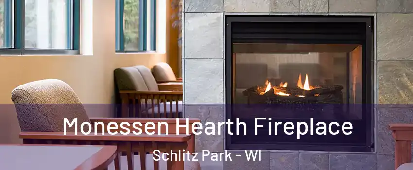 Monessen Hearth Fireplace Schlitz Park - WI