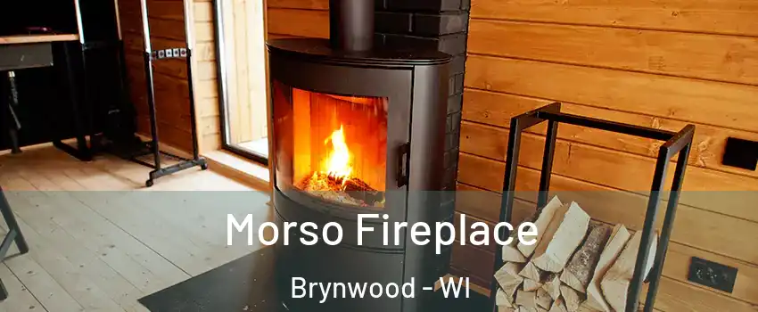 Morso Fireplace Brynwood - WI