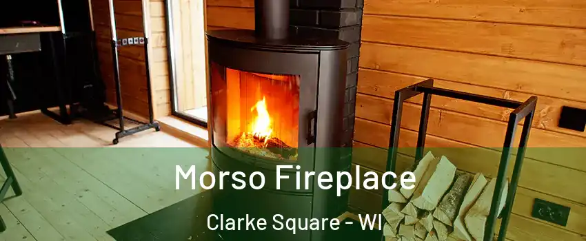 Morso Fireplace Clarke Square - WI