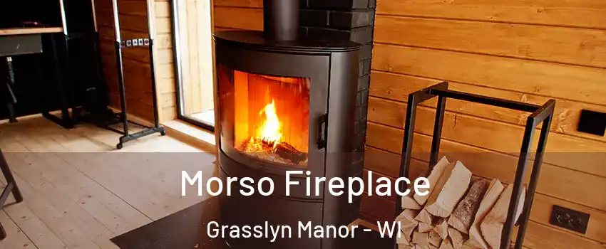 Morso Fireplace Grasslyn Manor - WI