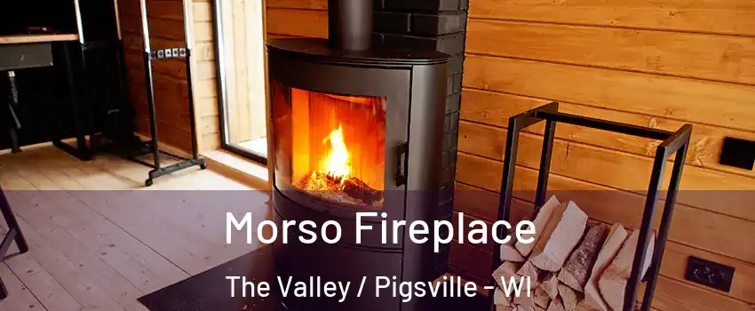 Morso Fireplace The Valley / Pigsville - WI