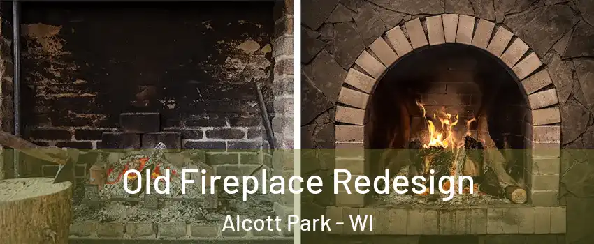 Old Fireplace Redesign Alcott Park - WI