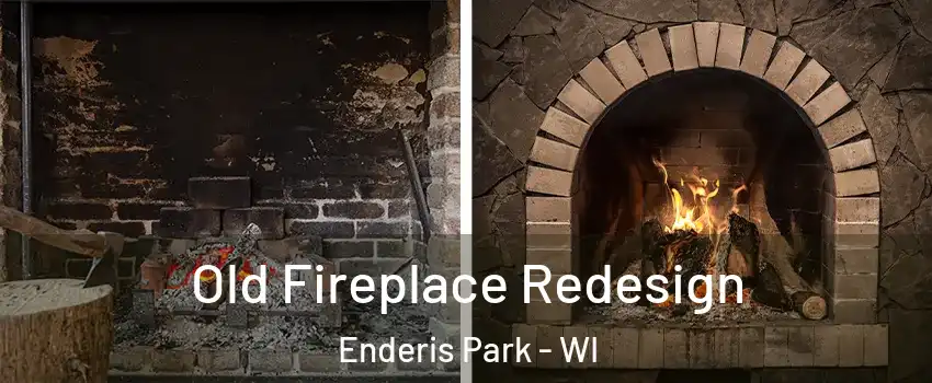 Old Fireplace Redesign Enderis Park - WI