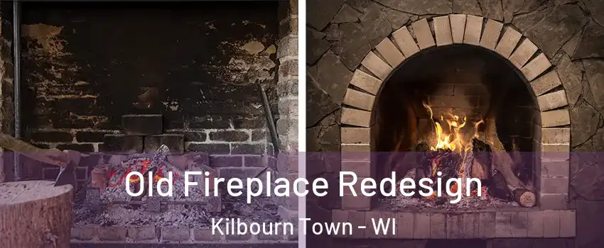 Old Fireplace Redesign Kilbourn Town - WI