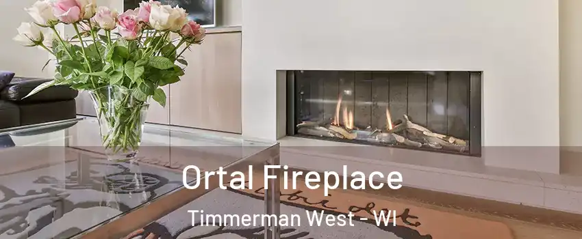 Ortal Fireplace Timmerman West - WI