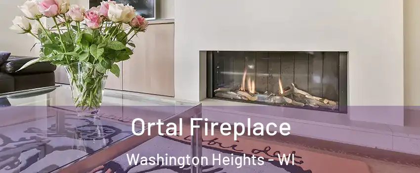 Ortal Fireplace Washington Heights - WI