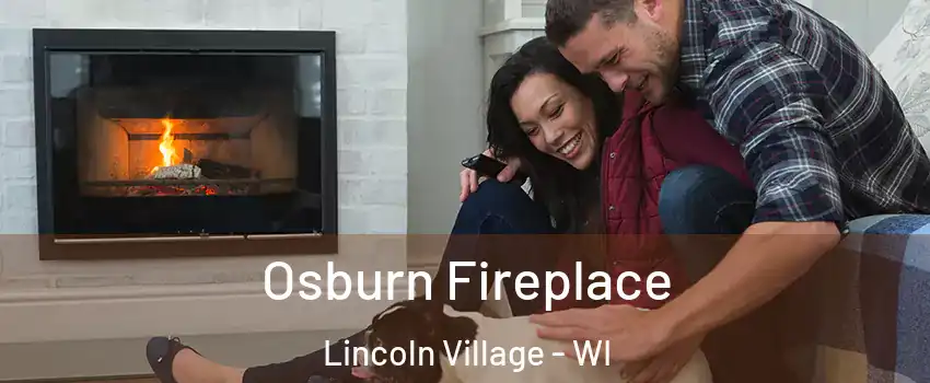 Osburn Fireplace Lincoln Village - WI