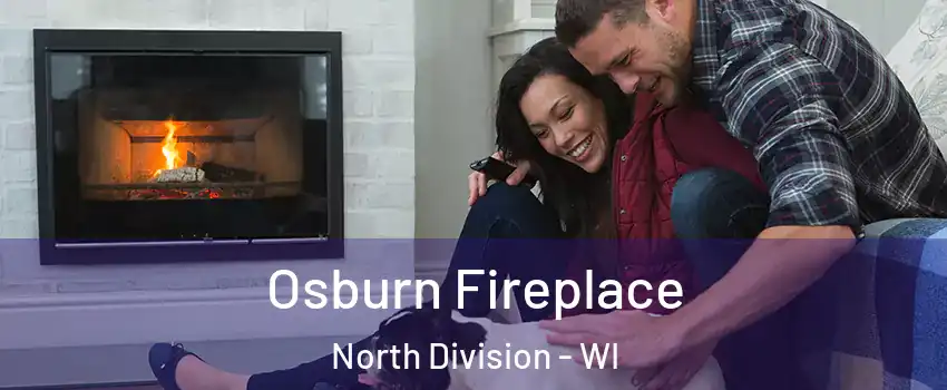 Osburn Fireplace North Division - WI