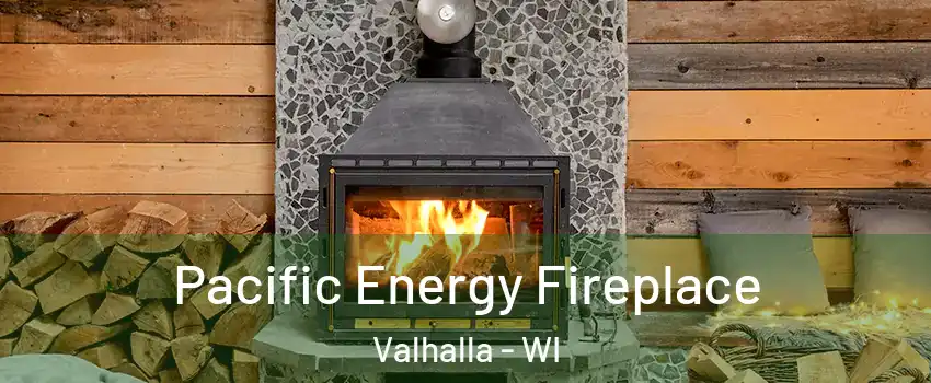 Pacific Energy Fireplace Valhalla - WI