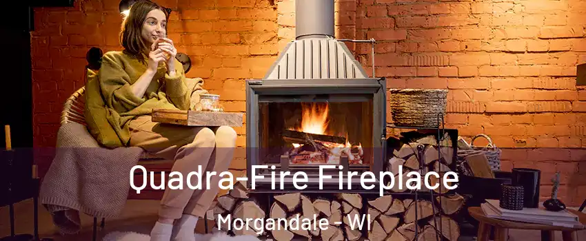 Quadra-Fire Fireplace Morgandale - WI