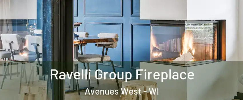 Ravelli Group Fireplace Avenues West - WI