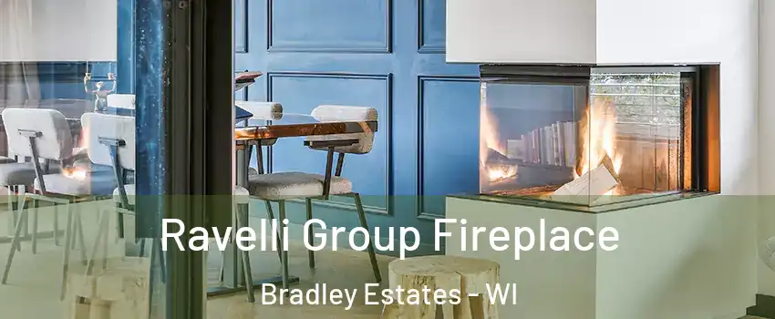 Ravelli Group Fireplace Bradley Estates - WI