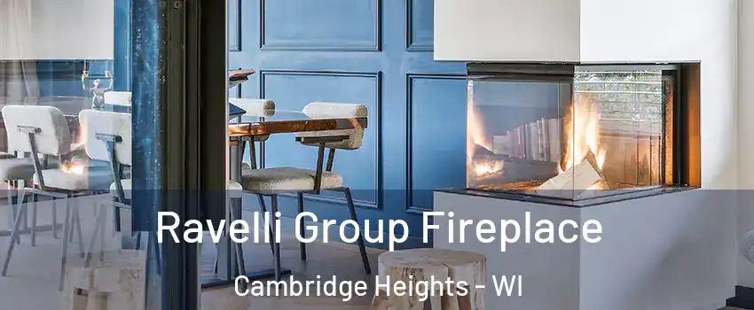 Ravelli Group Fireplace Cambridge Heights - WI