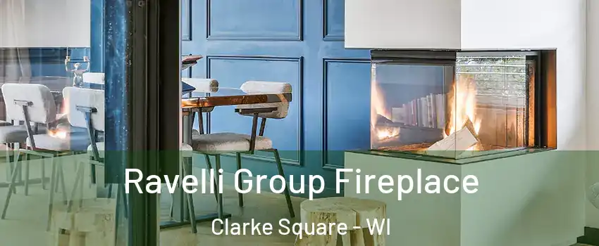 Ravelli Group Fireplace Clarke Square - WI