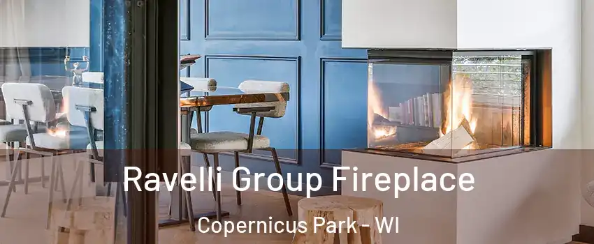 Ravelli Group Fireplace Copernicus Park - WI