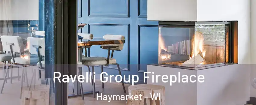 Ravelli Group Fireplace Haymarket - WI