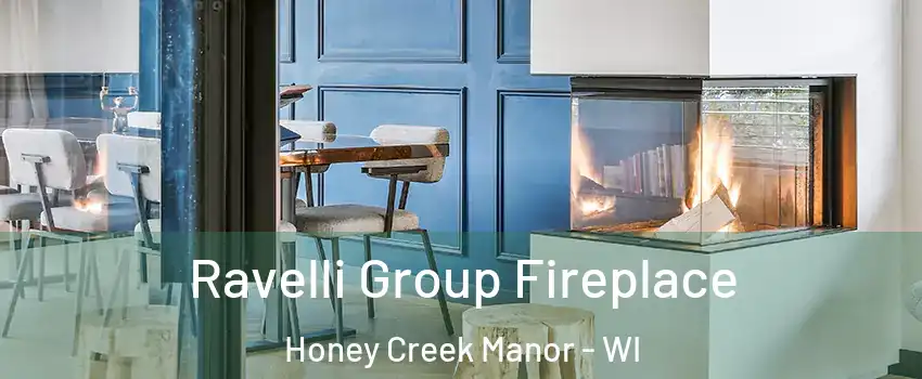 Ravelli Group Fireplace Honey Creek Manor - WI