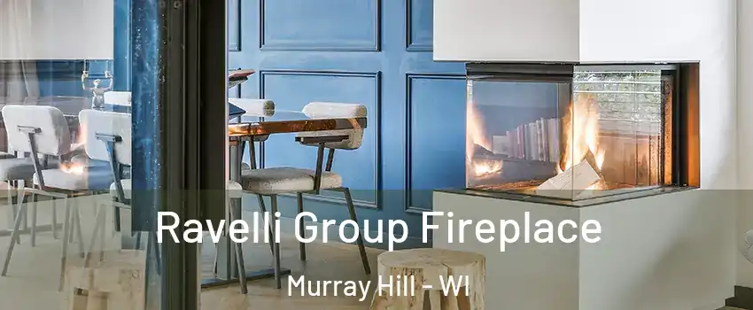 Ravelli Group Fireplace Murray Hill - WI