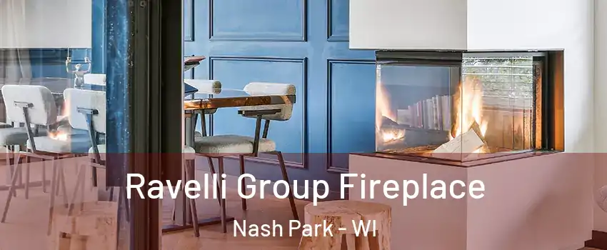 Ravelli Group Fireplace Nash Park - WI