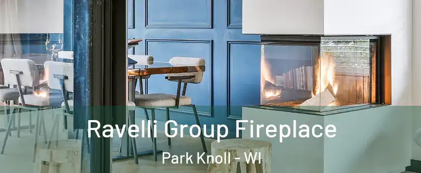 Ravelli Group Fireplace Park Knoll - WI