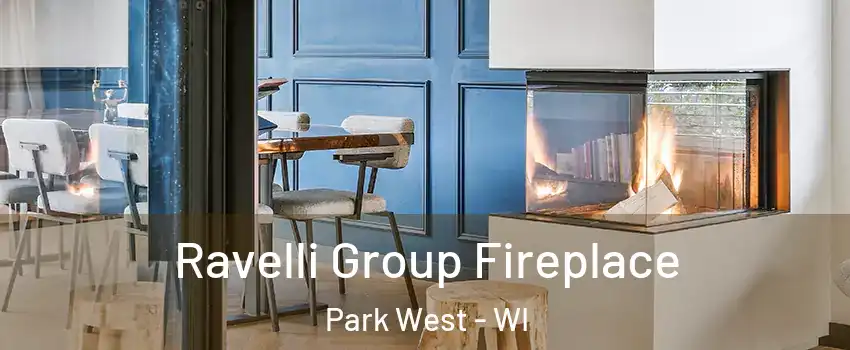 Ravelli Group Fireplace Park West - WI