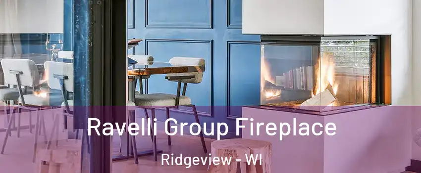 Ravelli Group Fireplace Ridgeview - WI